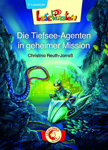 Cover: Die Tiefseeagenten in geheimer Mission