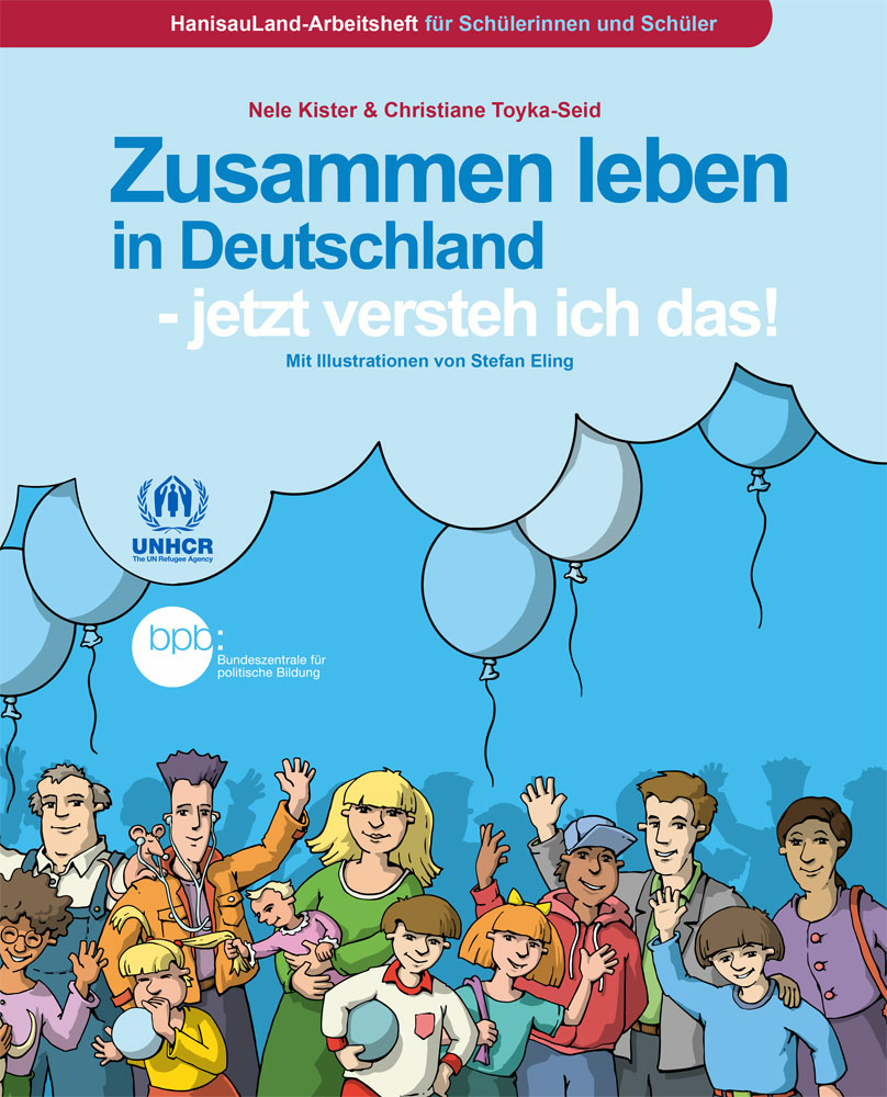 Zusammen leben in Deutschland - jetzt versteh ich das! (HanisauLand Arbeitsheft)