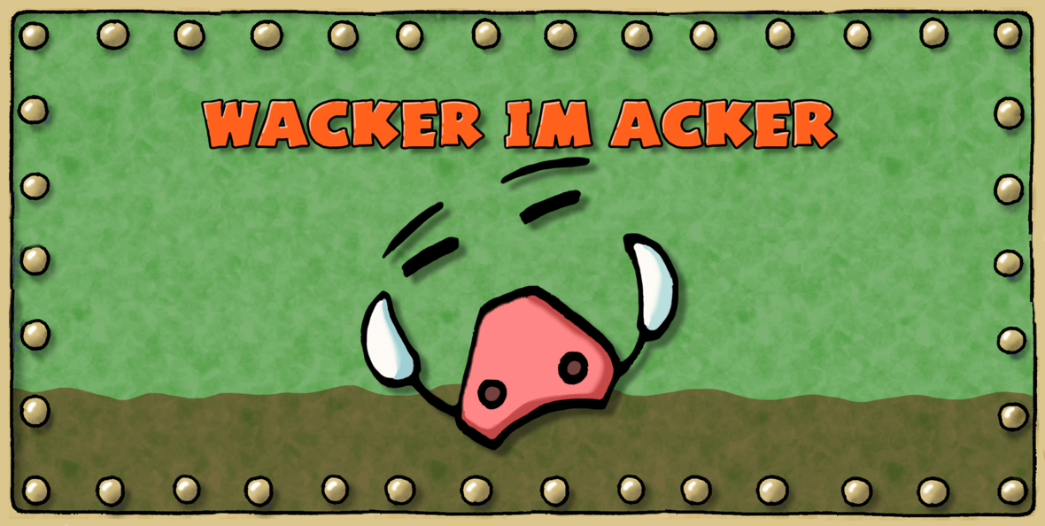 Teaserbild für das Spiel "Wacker im Acker"