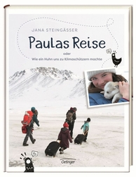 Cover: Paulas Reise: oder Wie ein Huhn uns zu Klimaschützern machte
