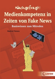 Cover: Nachgefragt: Medienkompetenz in Zeiten von Fake News