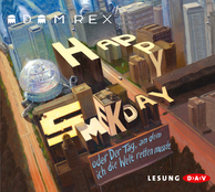 Cover: Happy Smekday oder der Tag, an dem ich die Welt retten musste