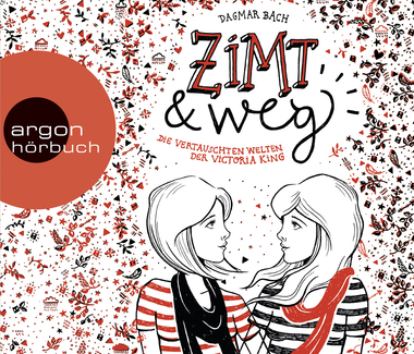 Cover: Zimt & weg. Die vertauschten Welten der Victoria King