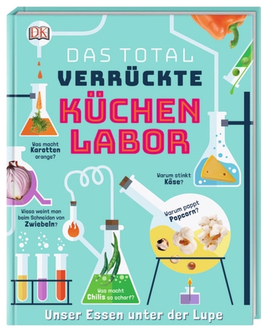 Cover: Das total verrückte Küchenlabor