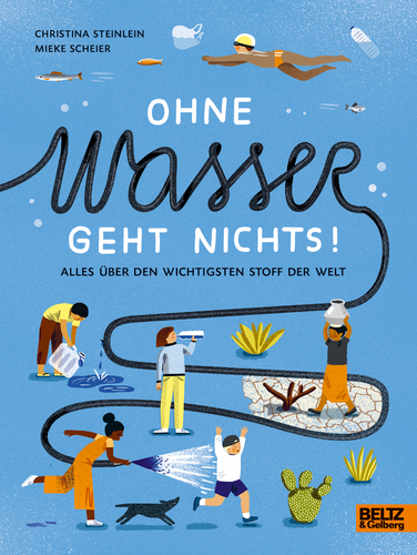 Cover: Ohne Wasser geht nichts! 