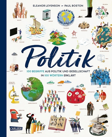 Cover: Politik. 100 Begriffe aus Politik und Gesellschaft in 100 Wörtern erklärt 