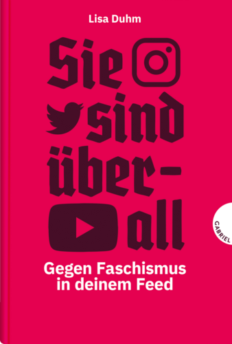 Cover: Sie sind überall. Gegen Faschismus in deinem Feed 