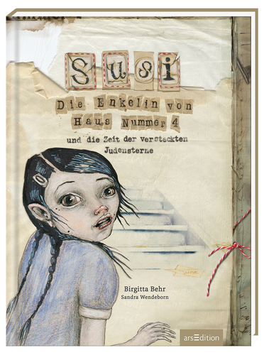 Cover: Susi: Die Enkelin von Haus Nummer 4 und die Zeit der versteckten Judensterne