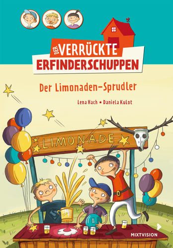 Cover: Der verrückte Erfinderschuppen – Der Limonadensprudler