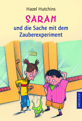 Cover: Sarah und die Sache mit dem Zauberexperiment