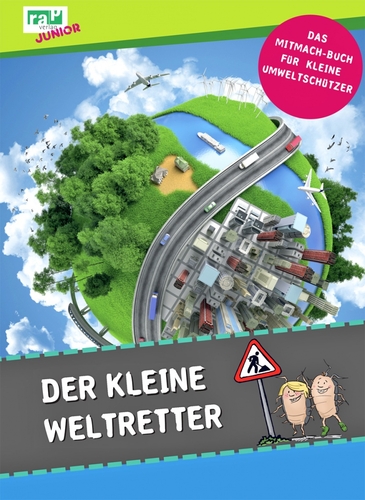 Cover: Der kleine Weltretter. Das Mitmachbuch für kleine Umweltschützer