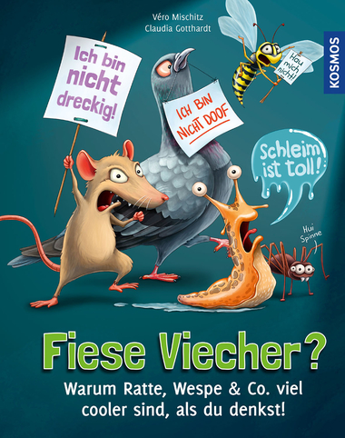 Cover: Fiese Viecher? Warum Ratte, Wespe & Co. viel cooler sind, als du denkst!