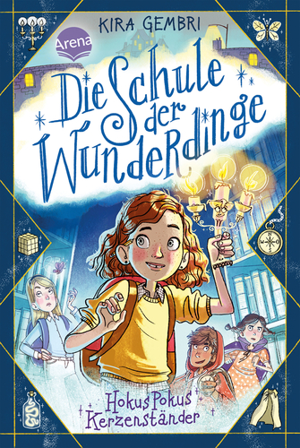 Cover: Die Schule der Wunderdinge: Hokus Pokus Kerzenständer