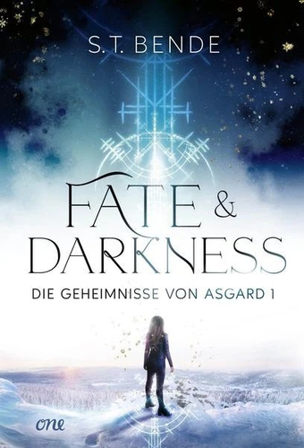 Fate & Darkness - Die Geheimnisse von Asgard 1. Ein blondes Mädchen steht mit dem Rücken zu Leser und starrt in die Weite. Sie steht in einer winterlichen Landschaft. 