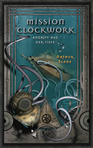 Cover: Mission Clockwork. Gefahr für das britische Empire