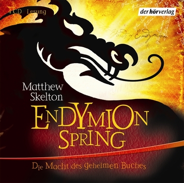 Cover: Endymion Spring. Die Macht des geheimen Buches. Gelesen von Timmo Niesner, Hans Peter Hallwachs