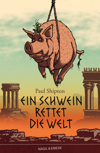 Cover: Ein Schwein rettet die Welt