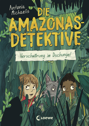 Cover: Die Amazonas-Detektive – Verschwörung im Dschungel