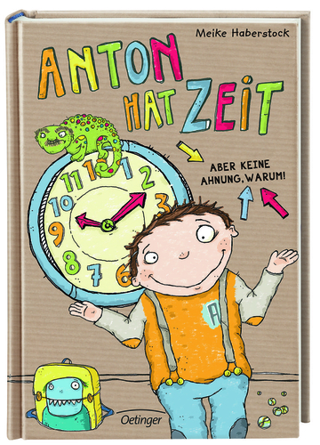 Cover: Anton hat Zeit - aber keine Ahnung warum!