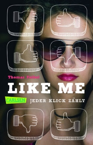 Cover: Like me – Jeder Klick zählt