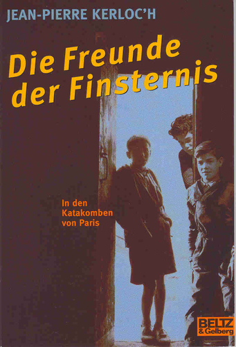 Cover: Die Freunde der Finsternis – In den Katakomben von Paris