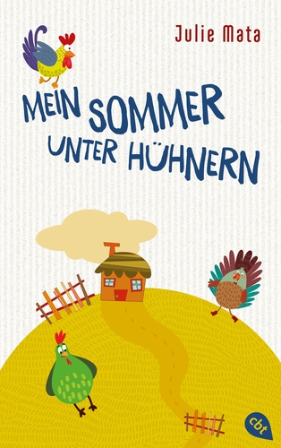Cover: Mein Sommer unter Hühnern