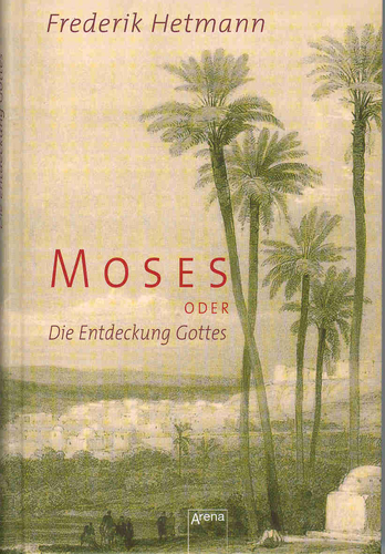 Cover: Moses oder Die Entdeckung Gottes