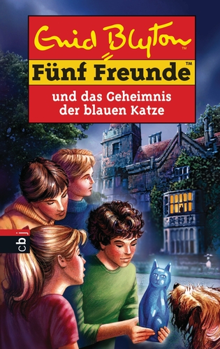 Cover: Fünf Freunde und das Geheimnis der blauen Katze