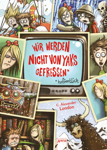 Cover: Wir werden nicht von Yaks gefressen* *hoffentlich